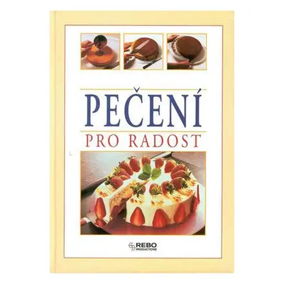 Pečení pro radost (Coufalová Eva)