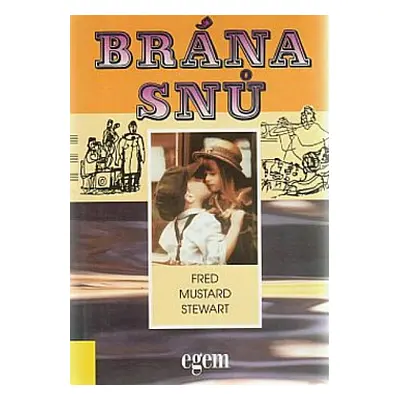 Brána snů (Stewart Fred Mustard)