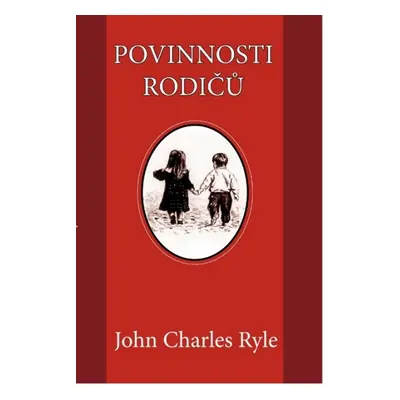 Povinnosti rodičů (John Charles Ryle)