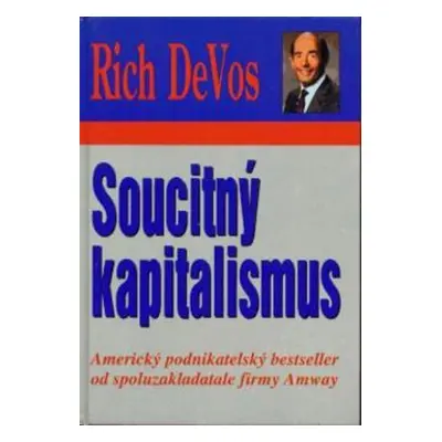 Soucitný kapitalismus (DeVos, Rich)