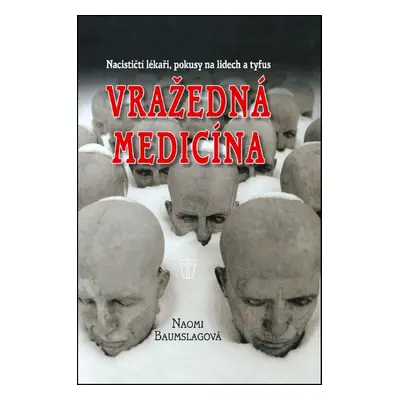 Vražedná medicína (Naomi Baumslag)