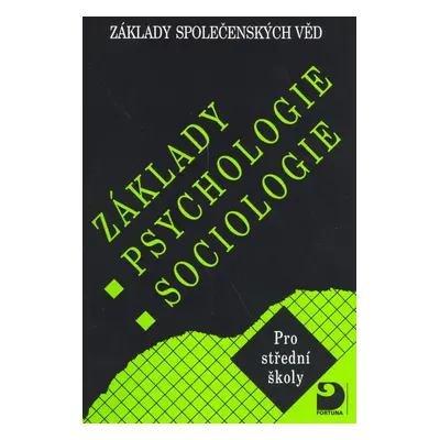 Základy psychologie, sociologie - Základy společenských věd I. (Jiří Buriánek)