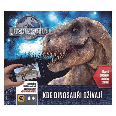 Jurský svět Kde dinosauři ožívají (Rowlands Caroline)