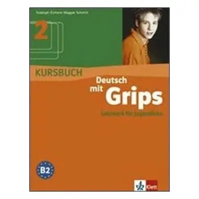 Deutsch mit Grips 2 - Kursbuch (Szlablyar Anna)