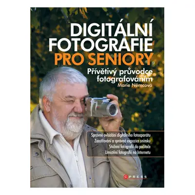 Digitální fotografie pro seniory (Marie Němcová)