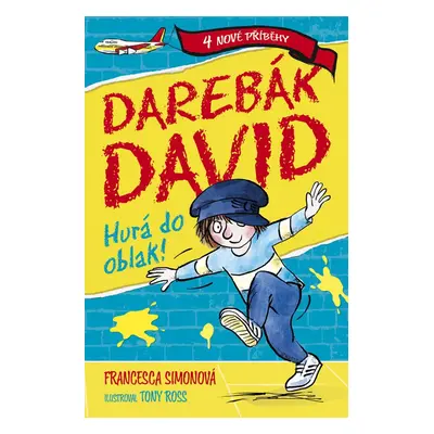 Darebák David: Hurá do oblak! (Francesca Simon)