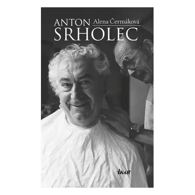 Anton Srholec 2. vydanie (Alena Čermáková) (slovensky)