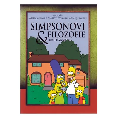 Simpsonovi & filozofie: Homer myslitel (Mark T. Conard)