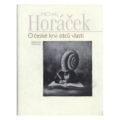 O české krvi otců vlasti (Michal Horáček)