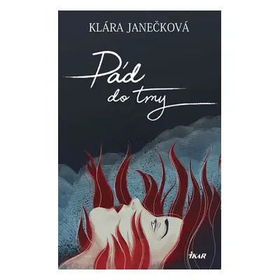 Pád do tmy (Klára Janečková)