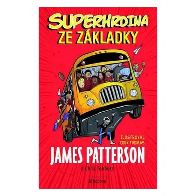 Superhrdina ze základky (James Patterson)