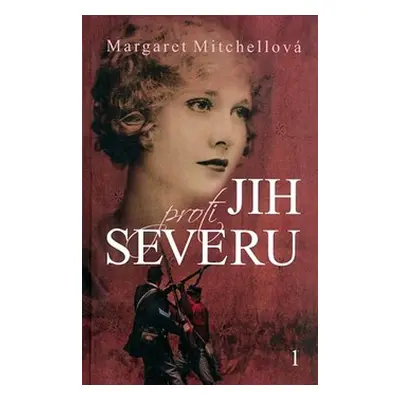 Jih proti Severu 1 (Margaret Mitchell)