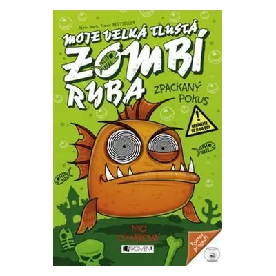 Moje velká tlustá zombí ryba – Zpackaný pokus - Mo O´Harová (Mo O'harová)