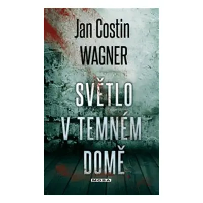 Světlo v temném domě (Jan Costin Wagner)