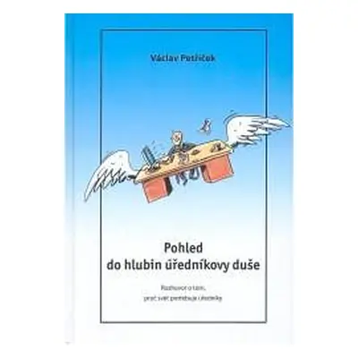 Pohled do hlubin úředníkovy duše (Václav Petříček)