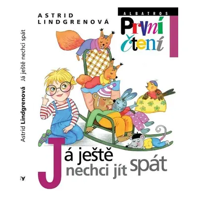 Já ještě nechci jít spát (Astrid Lindgrenová)