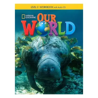 Our World Level 2 Workbook with Audio CD (Florent Jill) (EN)