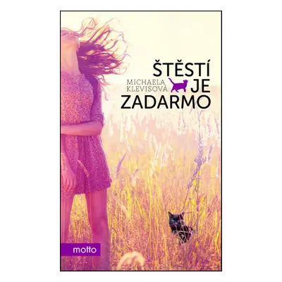 Štěstí je zadarmo (Michaela Klevisová)