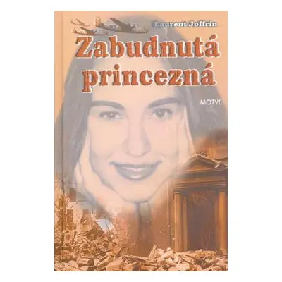 Zabudnutá princezná (Laurent Joffrin) (slovensky)