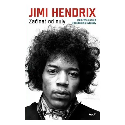 Začínat od nuly (Hendrix Jimi)