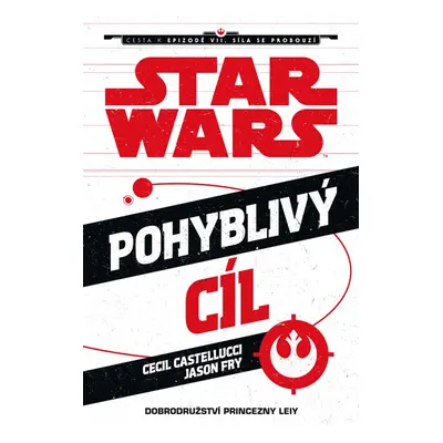 STAR WARS Pohyblivý cíl (Castellucci Cecil)