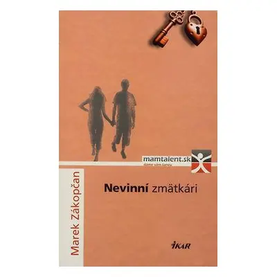 Nevinní zmätkári (Marek Zákopčan) (slovensky)