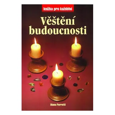 Věštění budoucnosti (Diana Perretti)