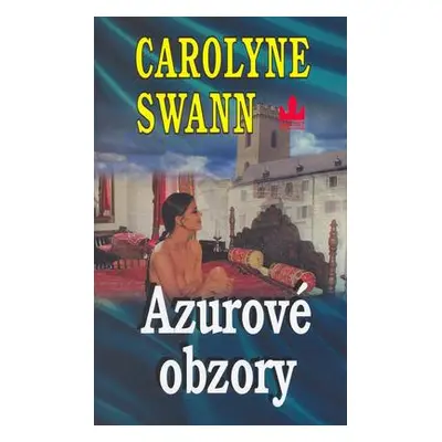 Azurové obzory (Carolyne Swann)