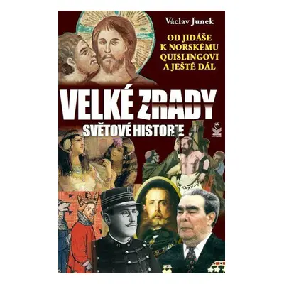 Velké zrady světové historie (Václav Junek)