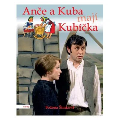 Anče a Kuba mají Kubíčka - Božena Šimková (Božena Šimková)