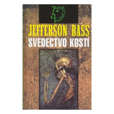 Svedectvo kostí (Jefferson Baas) (slovensky)