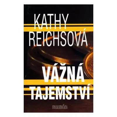 Vážná tajemství (Kathy Reichs)