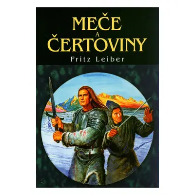 Meče a čertoviny (Leiber Fritz)