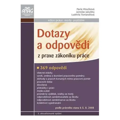 Dotazy a odpovědi z praxe zákoníku práce (Pavla Hloušková)