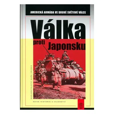 Válka proti Japonsku (Greenfield Roberts Kent)