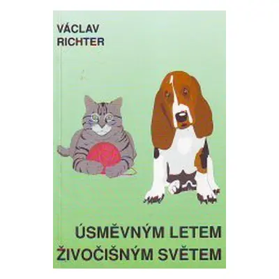 Úsměvným letem živočišným světem (Václav Richter)