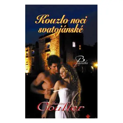 Coulter Catherine: Kouzlo noci svatojánské (Catherine Coulterová)