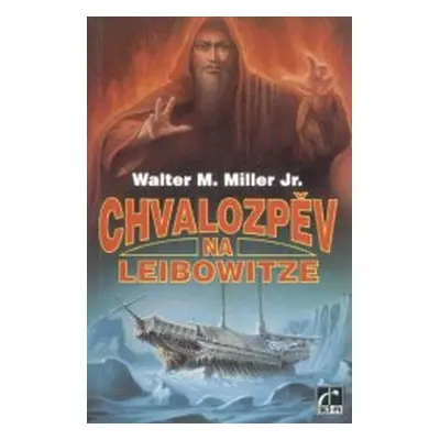 Chvalozpěv na Leibowitze (Miller Walter M.)