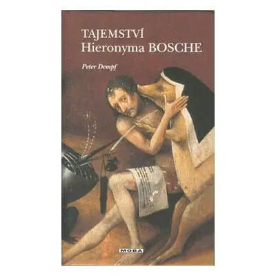 Tajemství Hieronyma Bosche (Peter Dempf)