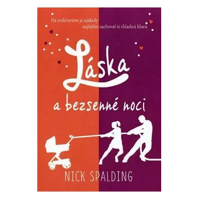 Láska a bezsenné noci (Nick Spalding) (slovensky)