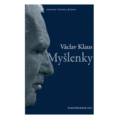 Myšlenky (Prof. Ing. Václav Klaus CSc.)