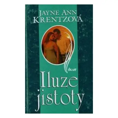 Iluze jistoty (Jayne Ann Krentz)