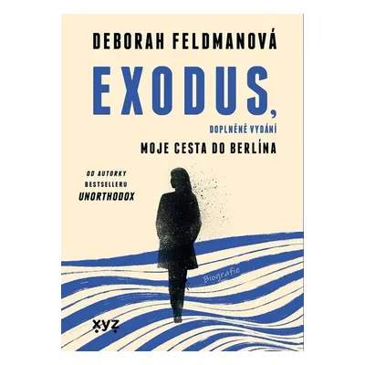 Exodus, doplněné vydání (Deborah Feldmanová)