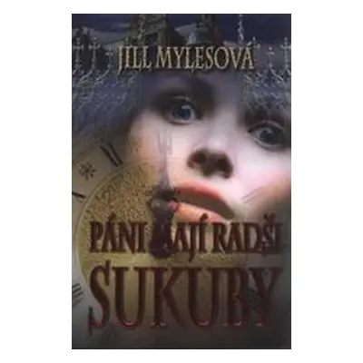 Páni mají radši sukuby (Jill Myles)