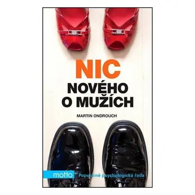 Nic nového o mužích (Martin Ondrouch)