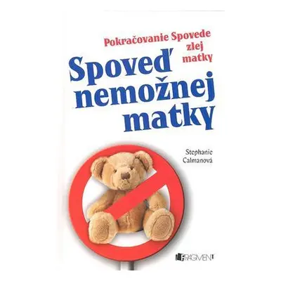 Spoveď nemožnej matky (Stephanie Calmanová) (slovensky)