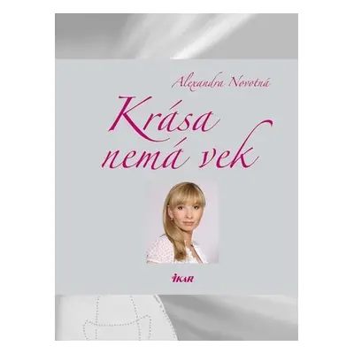 Krása nemá vek (Alexandra Novotná) (slovensky)