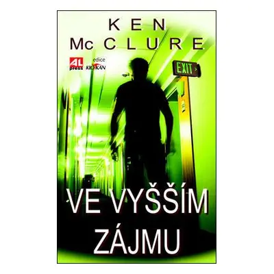 Ve vyšším zájmu (Ken McClure)