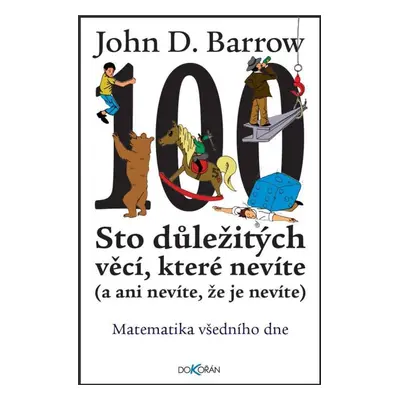 Sto důležitých věcí, které nevíte (a ani nevíte, že je nevíte) (Barrow John D.)