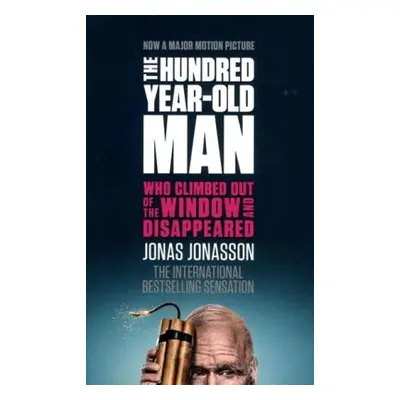 The Hundred-Year-Old Man Who Climbed out of the Window and Disappeared (Jonas Jonasson) (EN)